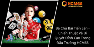 Ba Chu Bai Tien Len Chien Thuat Va Bi Quyet Dinh Cao Trong Dau Truong Hcm660