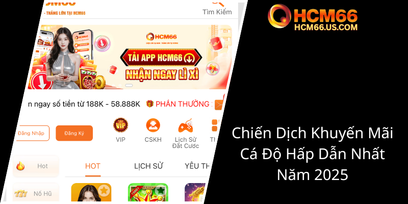 Khám Phá Chương Trình Khuyến Mãi Điểm Danh Mỗi Ngày Tại Nhà Cái HCM66 - Cơ Hội Nhận Thưởng Thú Vị Mỗi Ngày 3 Chien Dich Khuyen Mai Ca Do Hap Dan Nhat Nam 20250