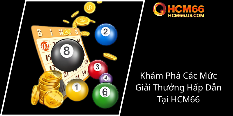 Khám Phá Đài Bắc Xổ Số HCM66 - Khám Phá Bí Quyết Trúng Thưởng Độc Đáo 3 Kham Pha Cac Muc Giai Thuong Hap Dan Tai Hcm660