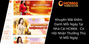 Khuyen Mai Diem Danh Moi Ngay Tai Nha Cai Hcm66 Co Hoi Nhan Thuong Thu Vi Moi Ngay0