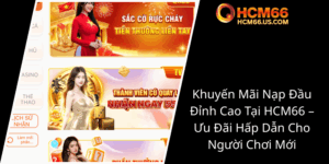 Khuyen Mai Nap Dau Dinh Cao Tai Hcm66 Uu Dai Hap Dan Cho Nguoi Choi Moi0